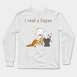 I need a  Coffee Long Sleeve T-Shirt